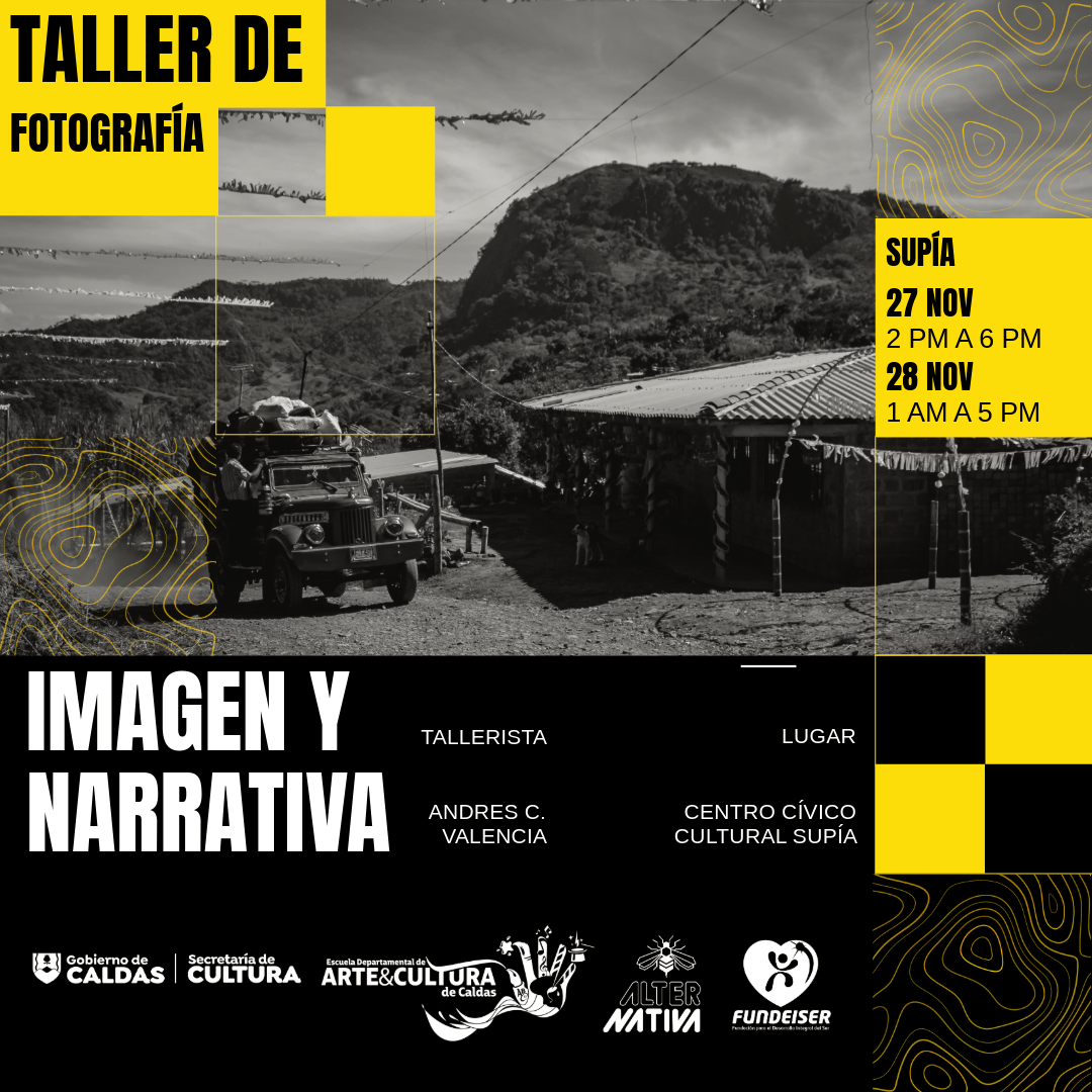 taller imagen y narrativa por caldas SUPÍA