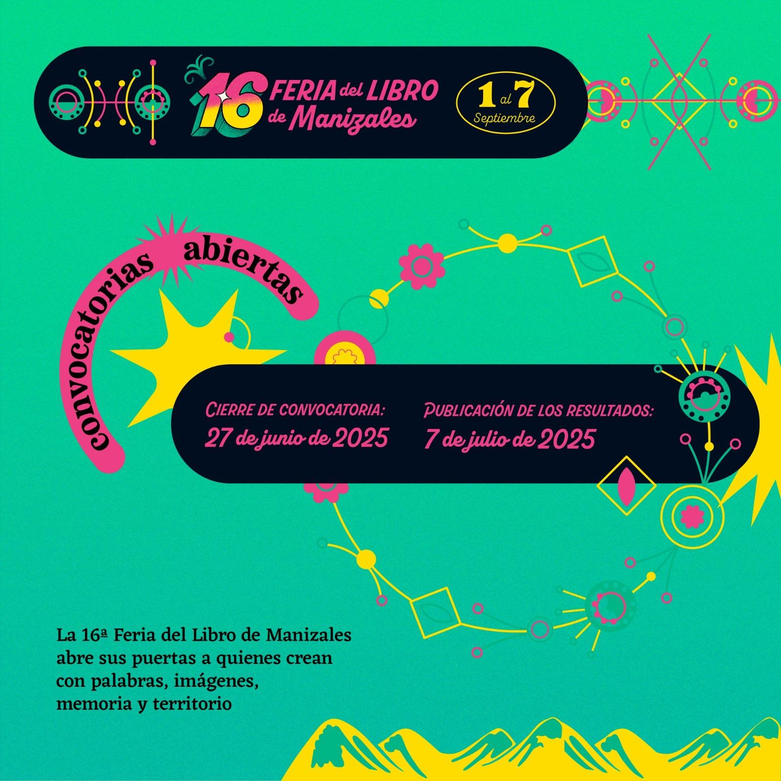 La Feria del Libro de Manizales 2025 abre convocatorias para presentaciones de libros, conversatorios y feria gráfica (1)