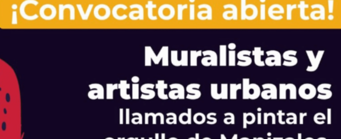 Arte urbano para habitar la ciudad estímulos por 45 millones buscan transformar Manizales