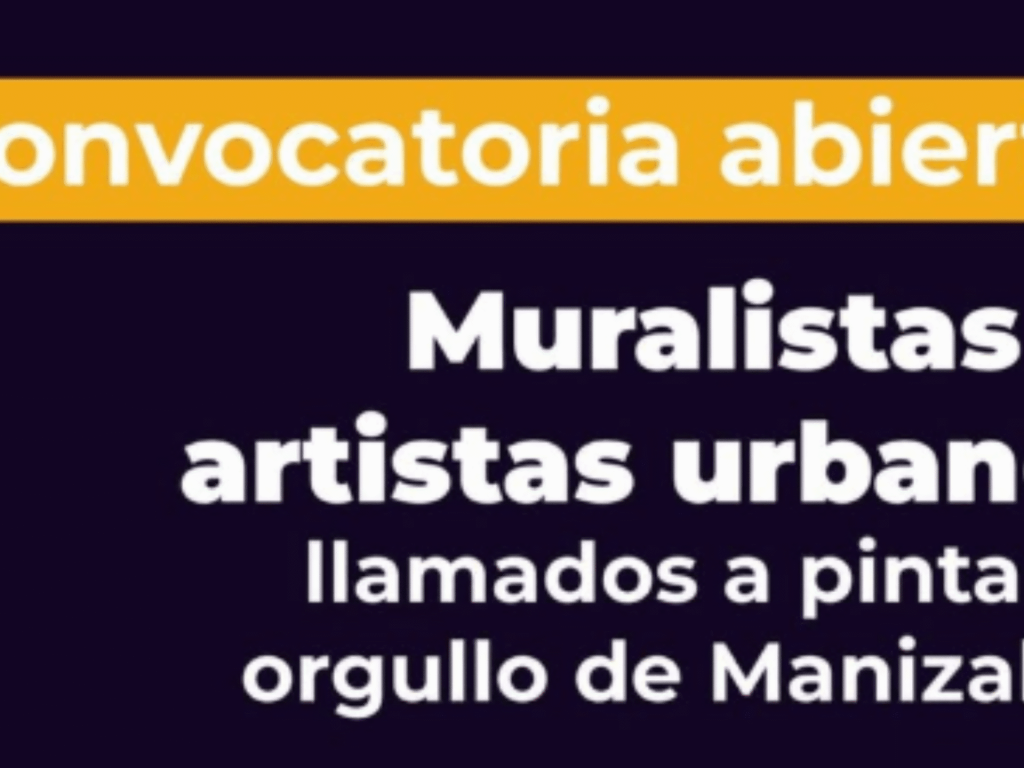 Arte urbano para habitar la ciudad estímulos por 45 millones buscan transformar Manizales