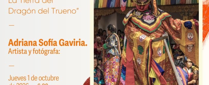 El Centro Colombo Americano inaugura “El Reino de Bután La Tierra del Dragón del Trueno” de la fotógrafa Adriana Sofía Gaviria