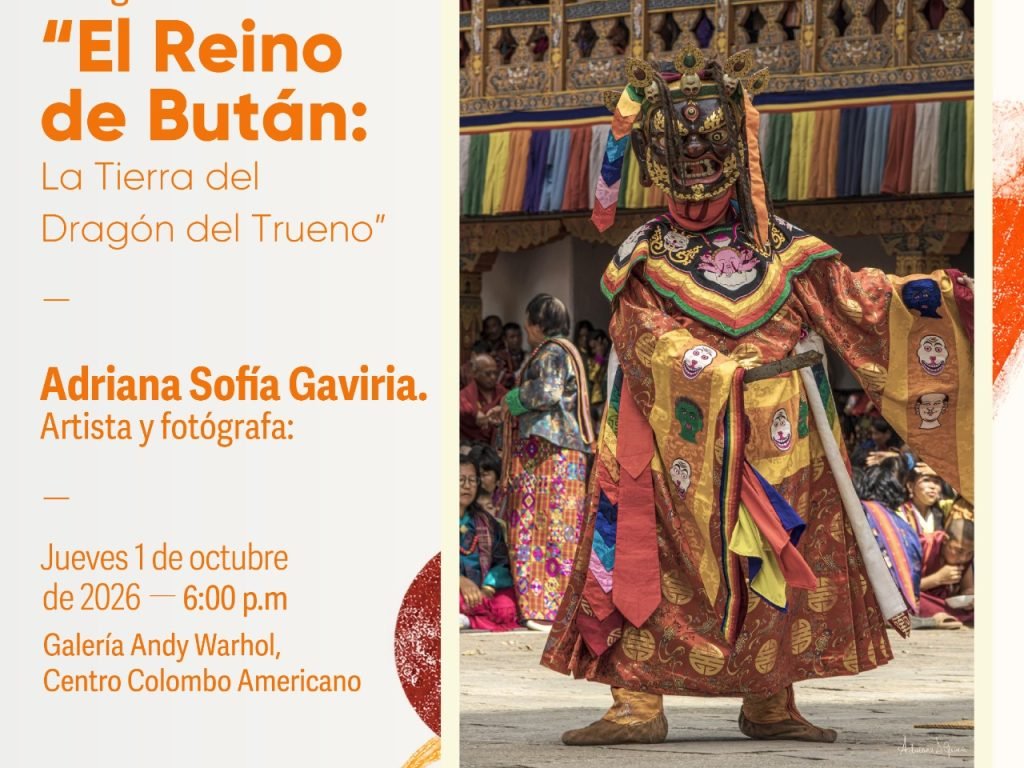 El Centro Colombo Americano inaugura “El Reino de Bután La Tierra del Dragón del Trueno” de la fotógrafa Adriana Sofía Gaviria