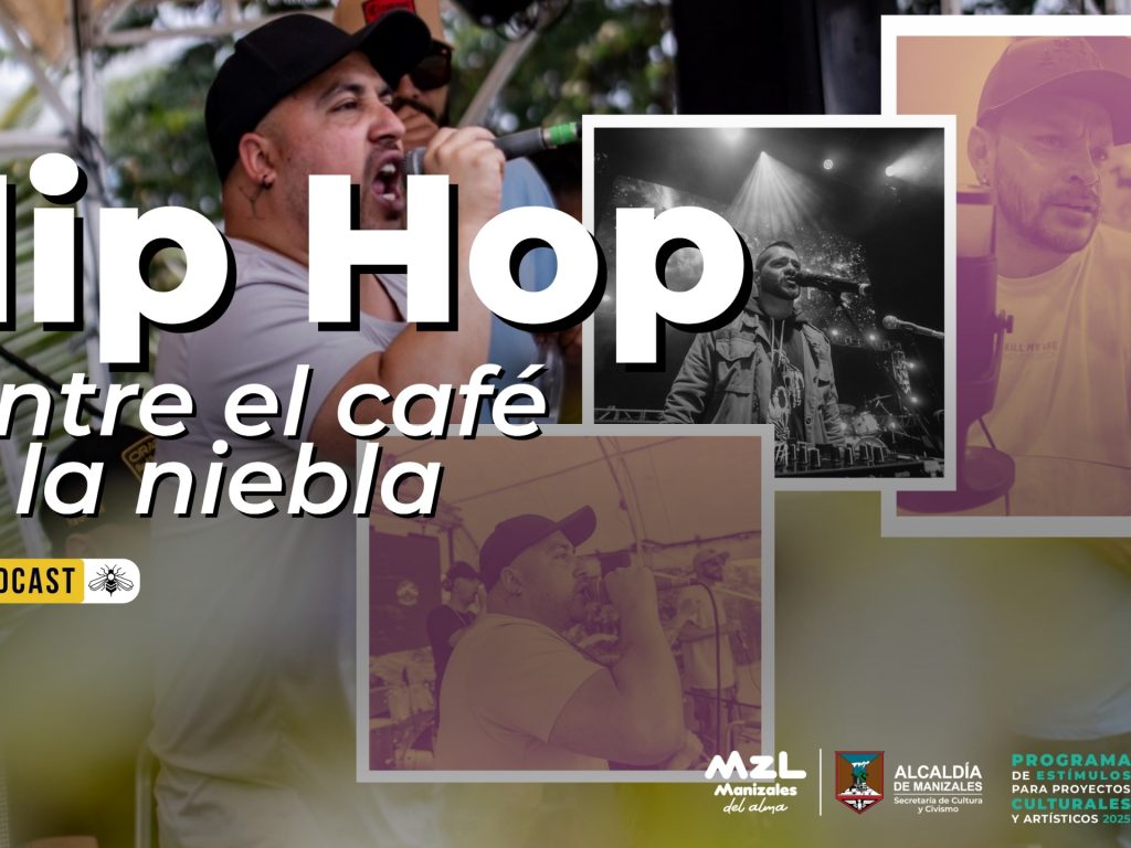 El hip hop entre el café y la niebla memoria viva de una escena en Manizales