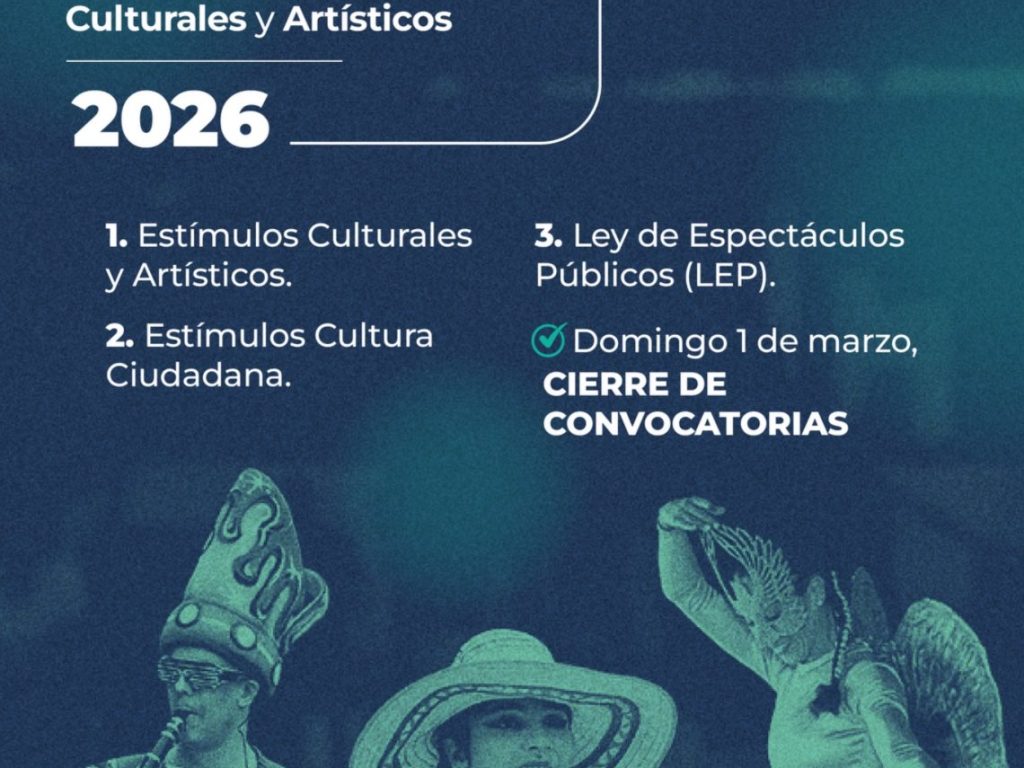 Se abren las convocatorias del programa de Estímulos Culturales y Artísticos 2026 (1)